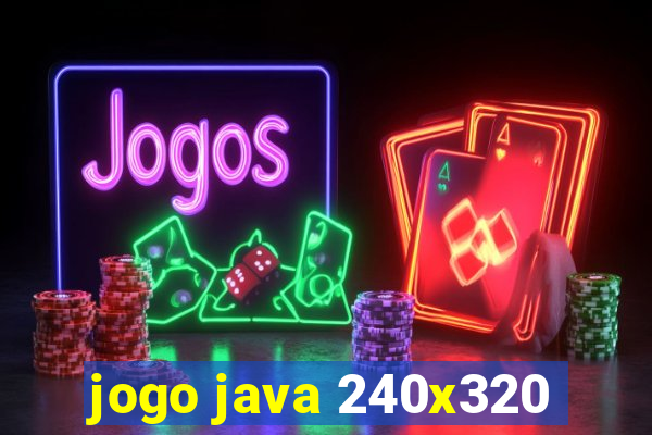 jogo java 240x320